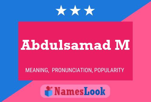 Abdulsamad M Namensposter