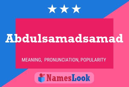 Abdulsamadsamad Namensposter