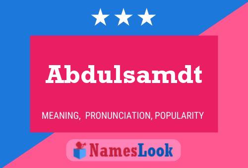 Abdulsamdt Namensposter