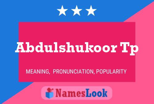 Abdulshukoor Tp Namensposter