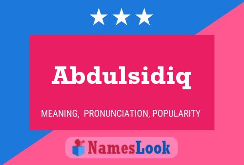 Abdulsidiq Namensposter