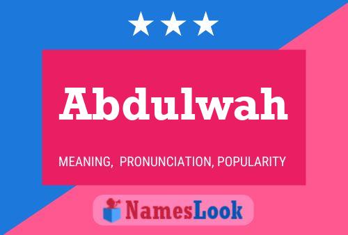 Abdulwah Namensposter