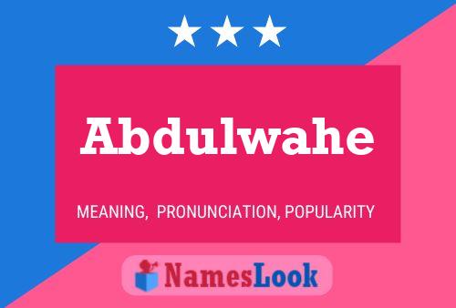 Abdulwahe Namensposter