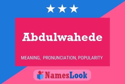 Abdulwahede Namensposter