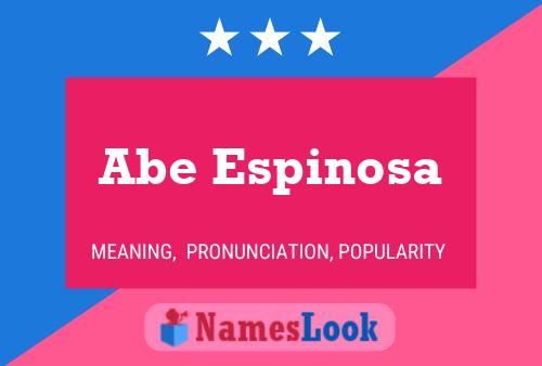 Abe Espinosa Namensposter