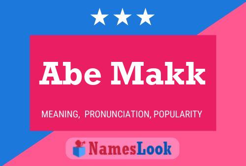 Abe Makk Namensposter