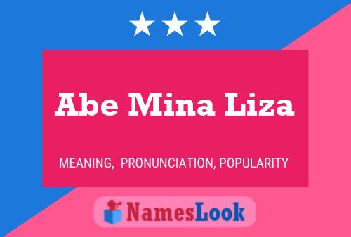 Abe Mina Liza Namensposter