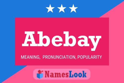 Abebay Namensposter