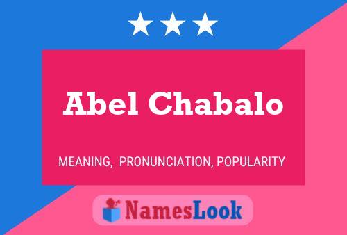 Abel Chabalo Namensposter