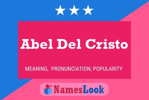 Abel Del Cristo Namensposter