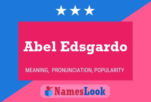 Abel Edsgardo Namensposter