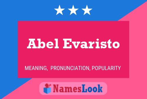 Abel Evaristo Namensposter