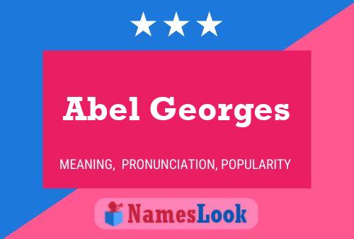 Abel Georges Namensposter