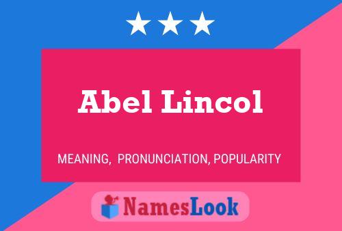 Abel Lincol Namensposter