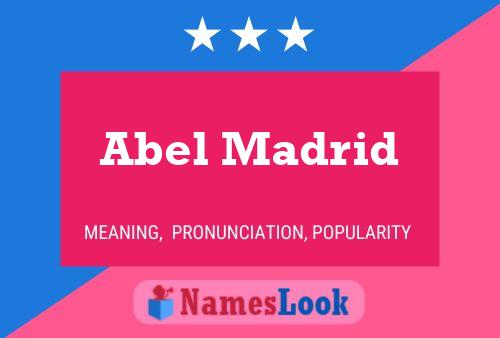 Abel Madrid Namensposter