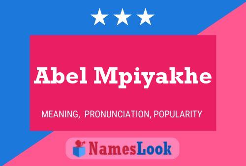 Abel Mpiyakhe Namensposter