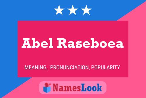 Abel Raseboea Namensposter