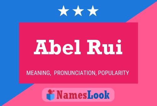 Abel Rui Namensposter