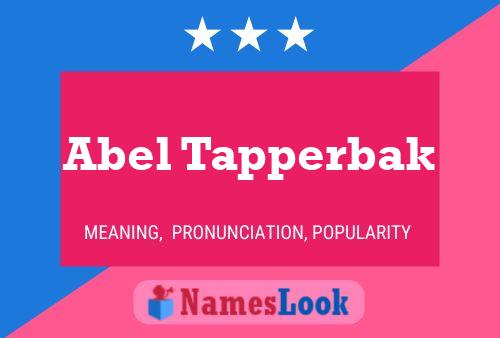 Abel Tapperbak Namensposter