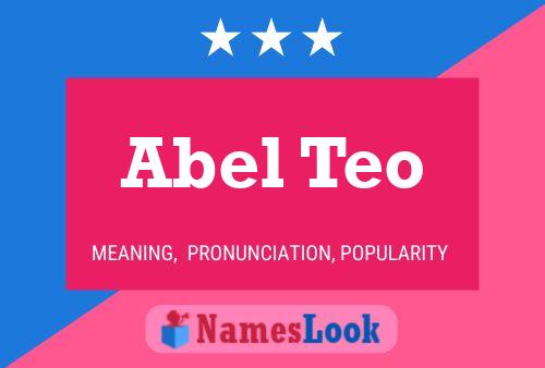 Abel Teo Namensposter