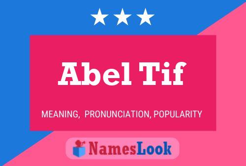 Abel Tif Namensposter