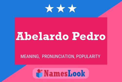 Abelardo Pedro Namensposter