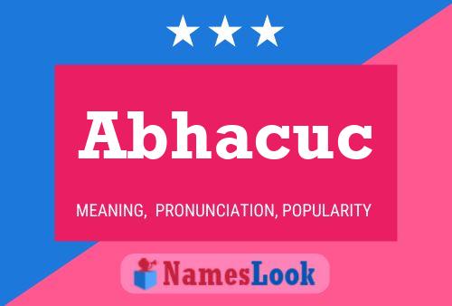 Abhacuc Namensposter