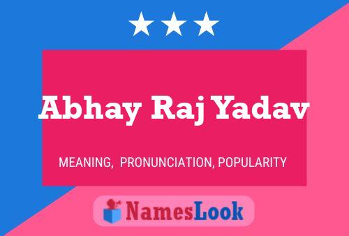 Abhay Raj Yadav Namensposter