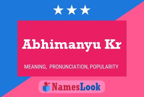 Abhimanyu Kr Namensposter