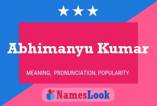 Abhimanyu Kumar Namensposter