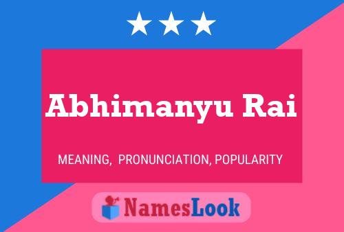 Abhimanyu Rai Namensposter