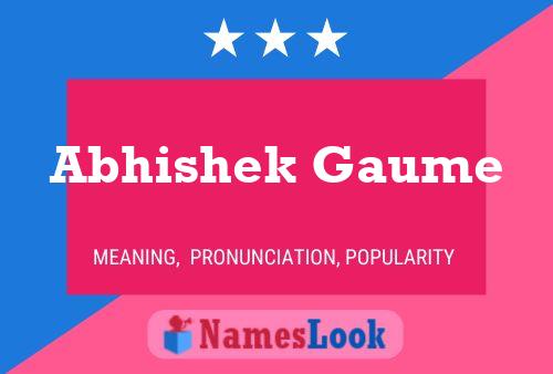 Abhishek Gaume Namensposter