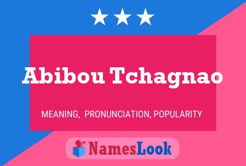 Abibou Tchagnao Namensposter