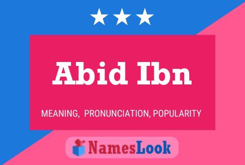 Abid Ibn Namensposter