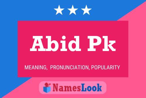 Abid Pk Namensposter