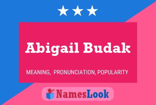 Abigail Budak Namensposter