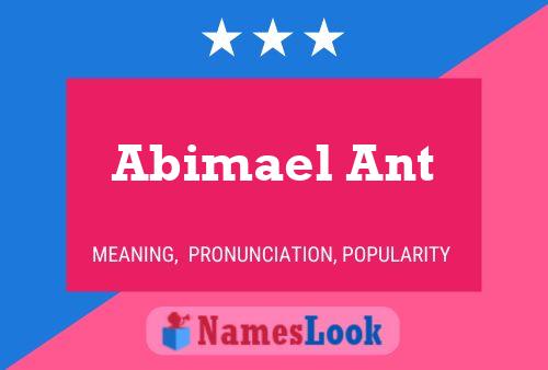 Abimael Ant Namensposter