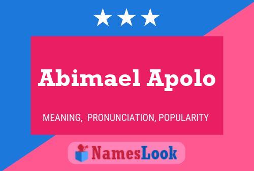 Abimael Apolo Namensposter