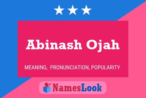 Abinash Ojah Namensposter