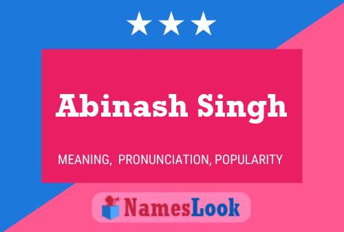 Abinash Singh Namensposter