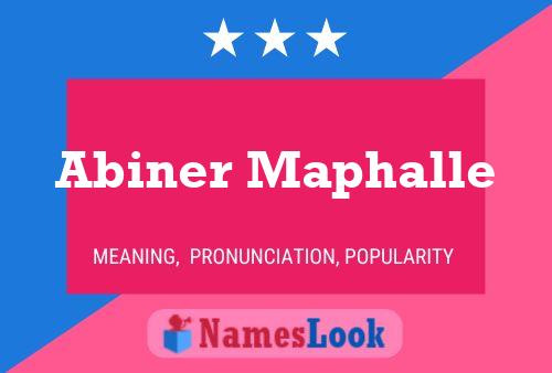 Abiner Maphalle Namensposter