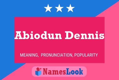 Abiodun Dennis Namensposter