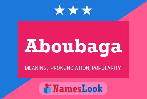 Aboubaga Namensposter