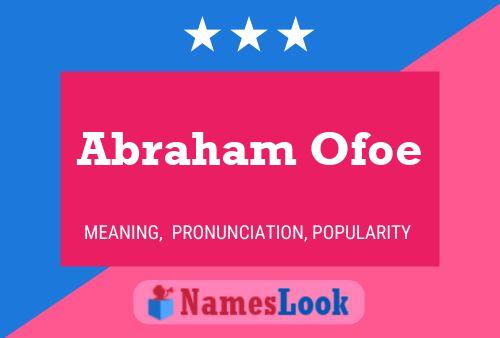 Abraham Ofoe Namensposter