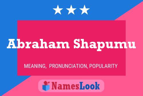 Abraham Shapumu Namensposter