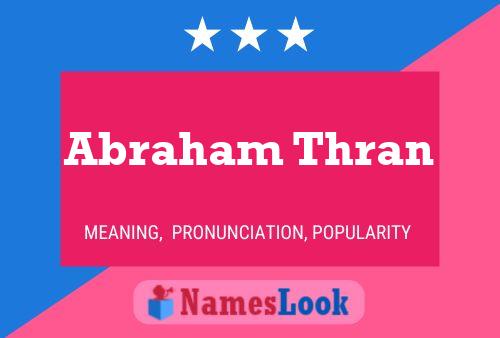 Abraham Thran Namensposter