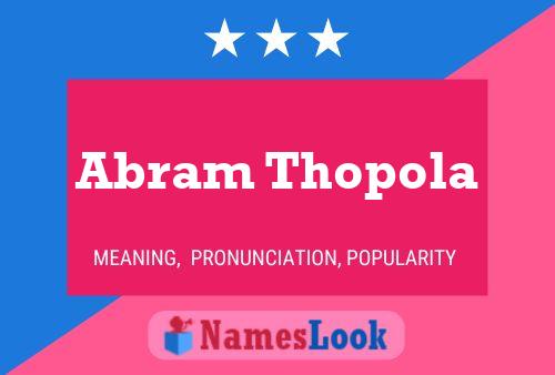 Abram Thopola Namensposter