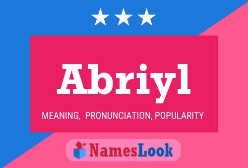 Abriyl Namensposter