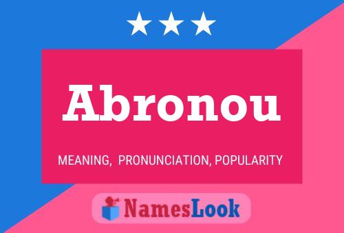 Abronou Namensposter