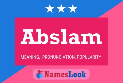 Abslam Namensposter